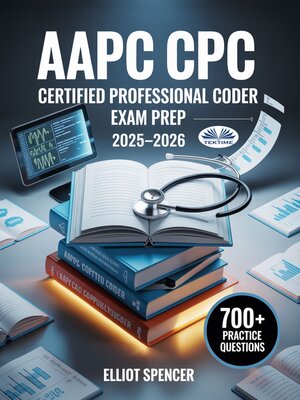 cover image of AAPC CPC Certified Professional Coder Exam Prep 2025-2026